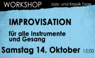 Workshop Improvisation am Samstag 14. Oktober 15 - 17:30 Uhr